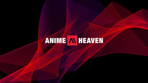 anime heaven|animeheaven mobi.